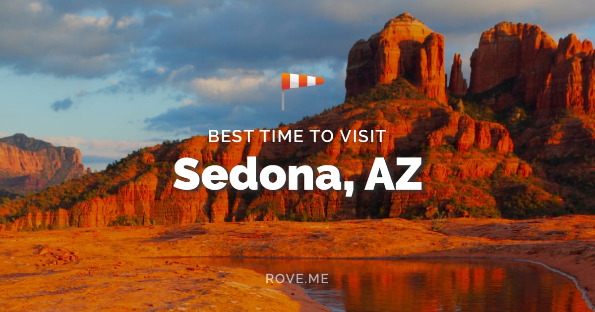 Best Time To Visit Sedona, AZ 2024 Weather & 10 Things to Do